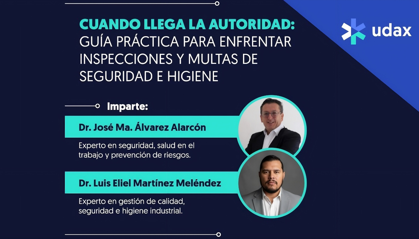 Guía práctica para enfrentar inspecciones y multas de Seguridad e Higiene laboral — Clase magistral UDAX